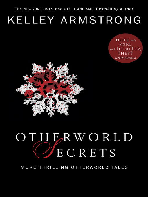 Title details for Otherworld Secrets by Kelley Armstrong - Available